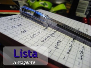 Lista A exigente 