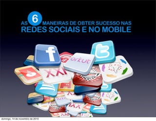 domingo, 14 de novembro de 2010
 