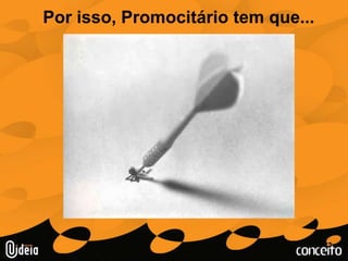 Daí, dificilmente...