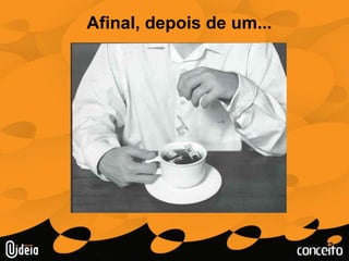 Por isso eu estou dando a vocês...