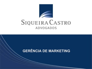 GERÊNCIA DE MARKETING
 