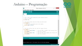 Arduino – Programação
Felipe Nascimento Martins
 