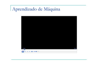 Aprendizado de Máquina
 