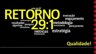 Qualidade!
 