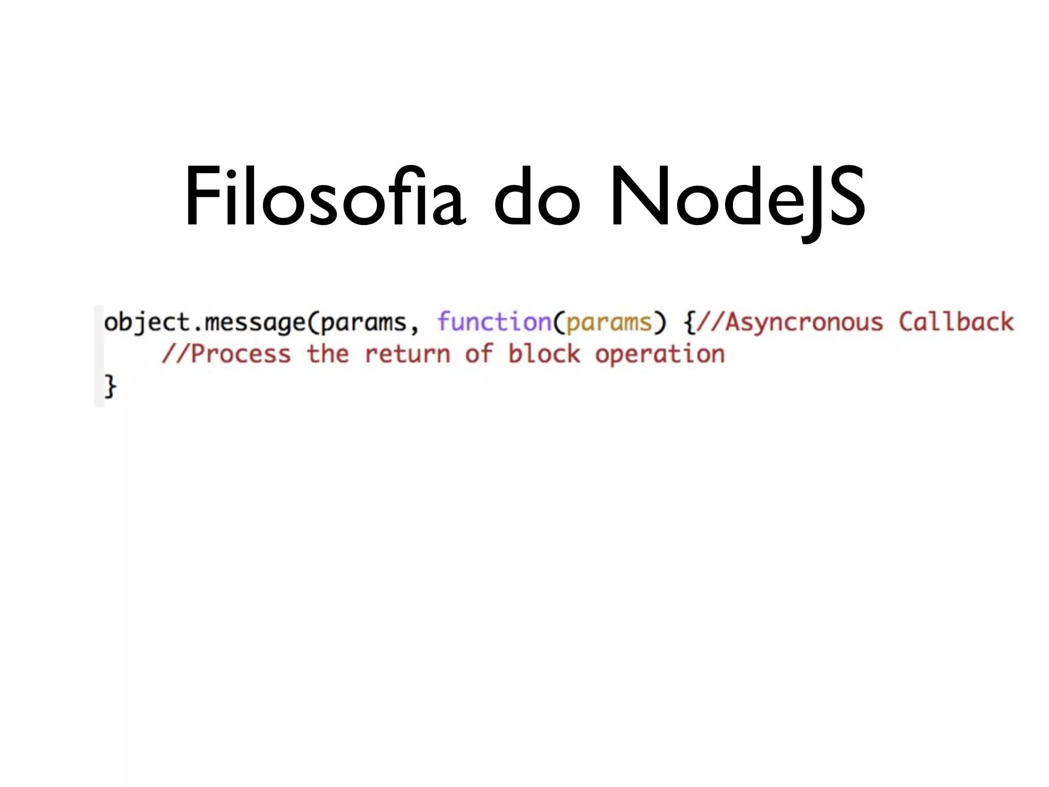 Filosoﬁa do NodeJS 