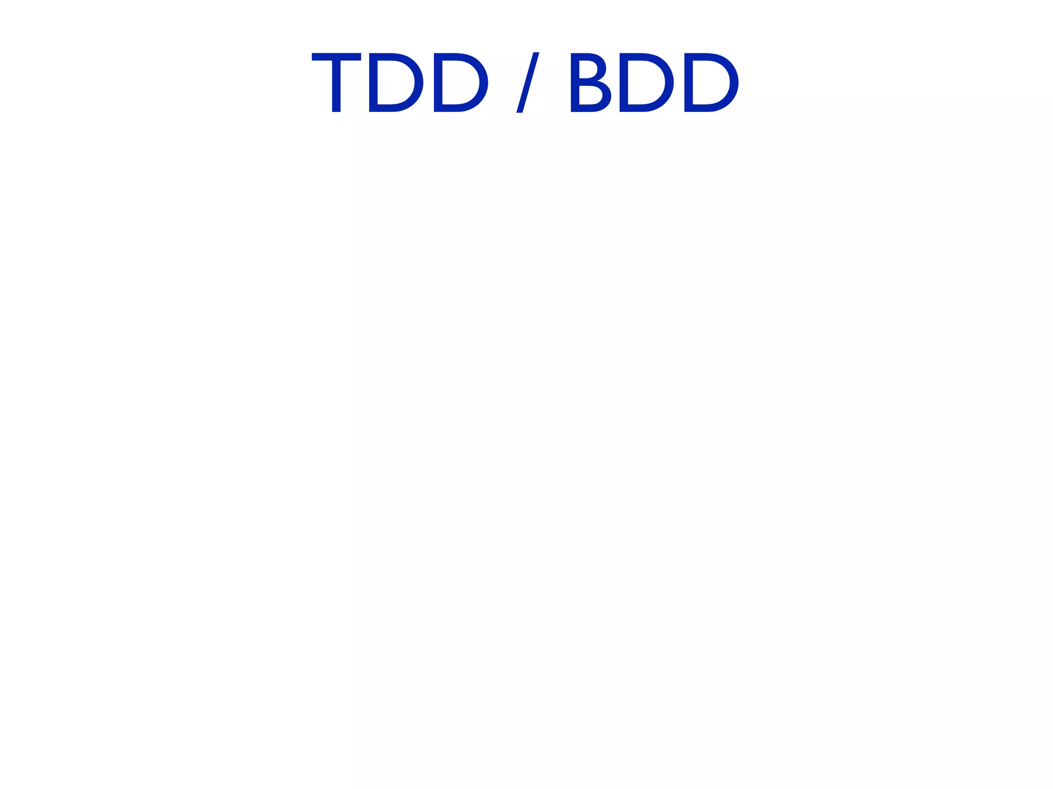 TDD / BDD 