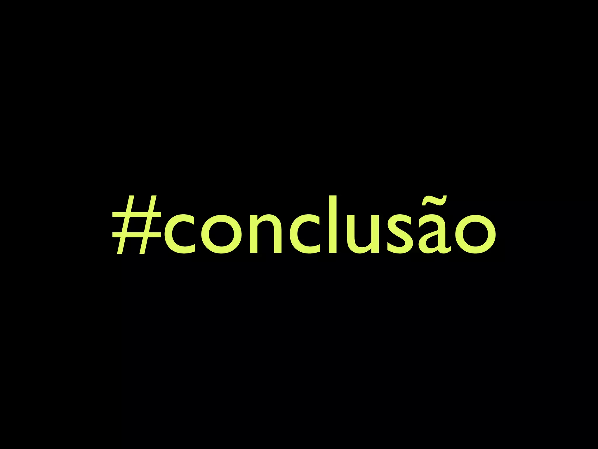 #conclusão 
