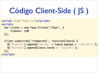 Código Client-Side ( JS )
 