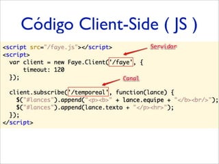 Código Client-Side ( JS )
 