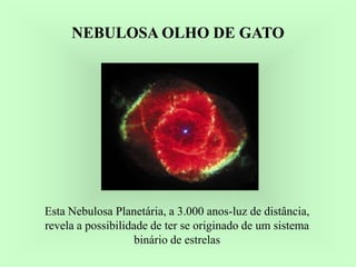 ANÃ BRANCAANÃ BRANCA
A estrela remanescente (núcleo de carbono) no centro da
nebulosa planetária continua a se desenvolver...