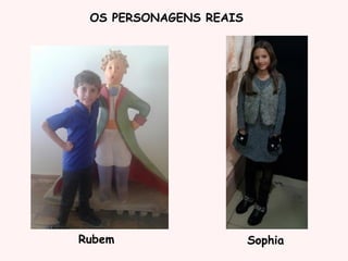 OS PERSONAGENS REAIS
Rubem Sophia
 