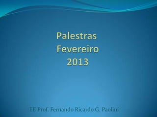 EE Prof. Fernando Ricardo G. Paolini
 