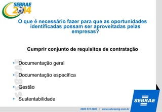  Economia brasileira pode movimentar em torno de R$ 150 / 180 bilhões em função do evento.