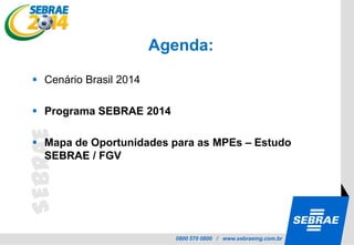 Agenda:Cenário Brasil 2014