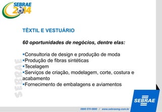 Serviços(US$30 bilhões)Fluxo turístico