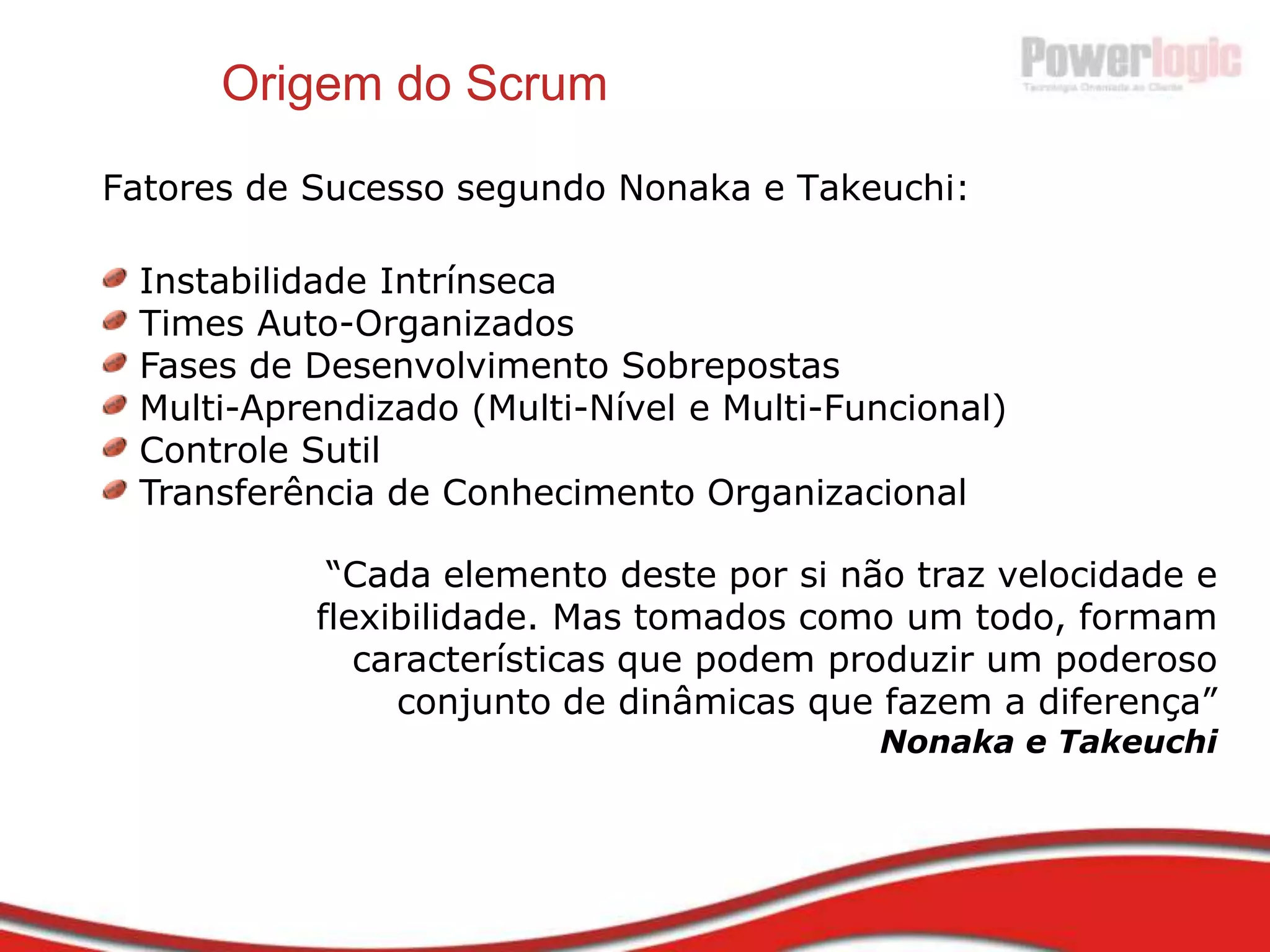 Método “Cascata”: Um Engano Colossal“Processos em Cascata (Preditivos) não são adequados para o desenvolvimento de softwares complexos…”InstáveisAnarquiaComplicadoComplexoRequisitosComplicadoSimplesEstáveisConhecidasDesconhecidasTecnologias