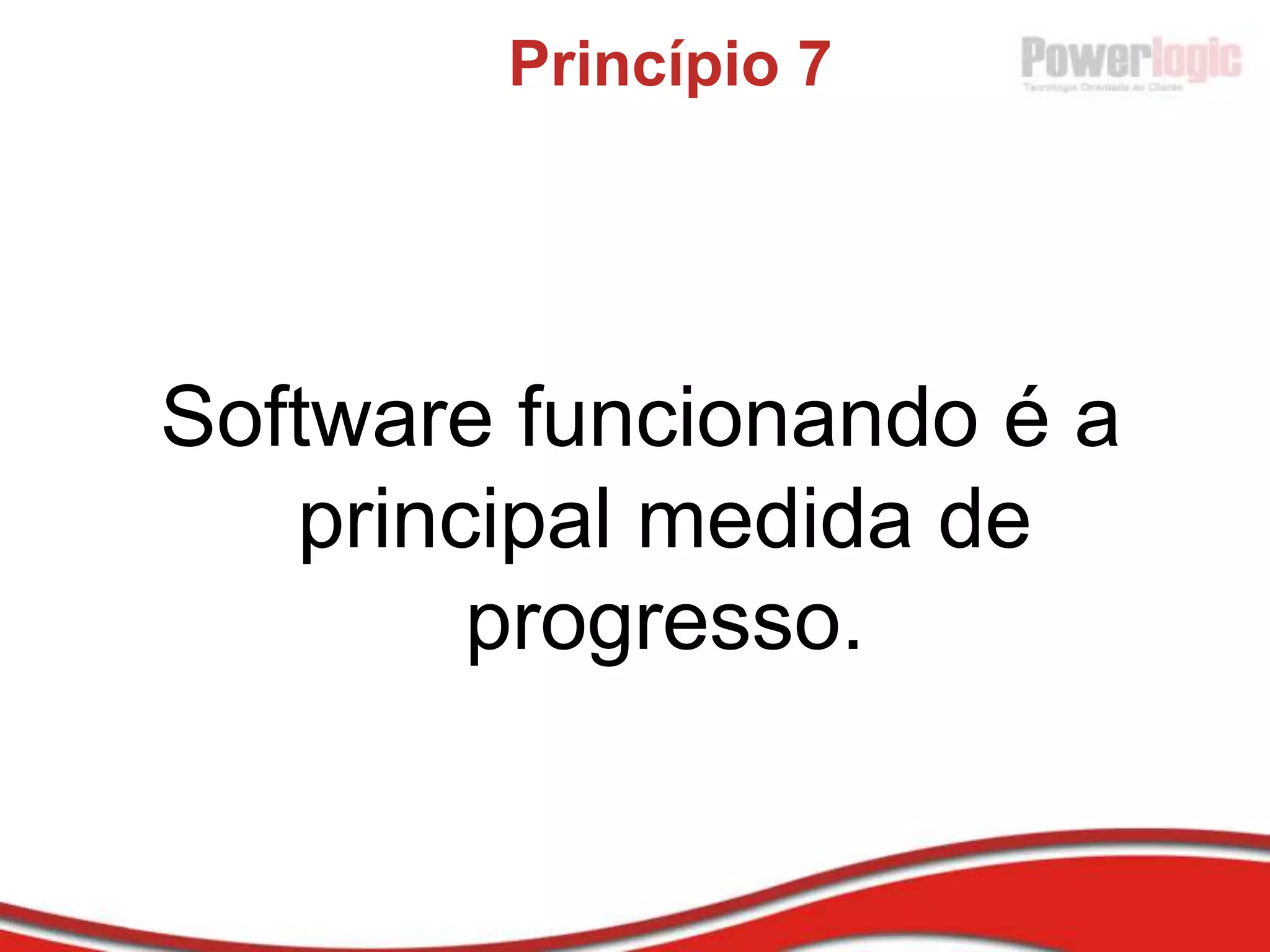 O Manifesto da AgilidadeOs Quatro Valores“Nós estamos descobrindo novas maneiras de desenvolver software fazendo e ajudando outros a fazê-lo. Através deste trabalho nós valorizamos:Indivíduos e interações mais queprocessos e ferramentas
