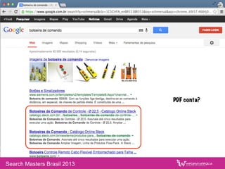 Search Masters Brasil 2013
PDF conta?
 