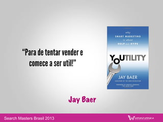  
Roy Williams
Search Masters Brasil 2013
 