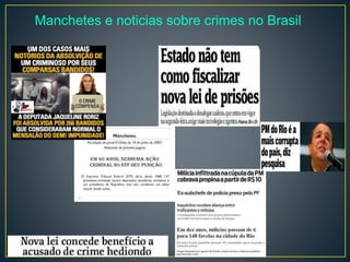 Manchetes e noticias sobre crimes no Brasil
 
