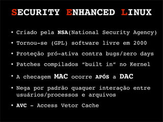 Palestra Selinux - Por Ulisses Castro - V FGSL e I SGSL