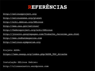 Palestra Selinux - Por Ulisses Castro - V FGSL e I SGSL