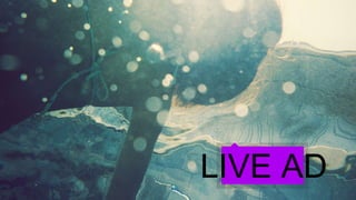 LIVE AD 