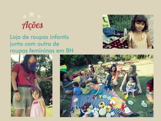 Loja de roupas infantis
junto com outra de
roupas femininas em BH
 