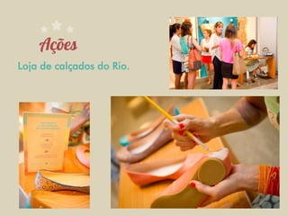 Loja de calçados do Rio.
 
