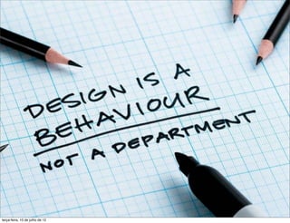 terça-feira, 10 de julho de 12
 