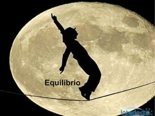 Equilíbrio
 