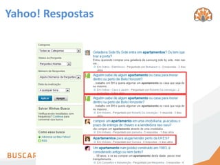 Yahoo! Respostas
 