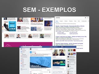 SEM - EXEMPLOS
 