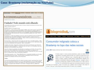Case: Brastemp (reclamação no YouTube) 