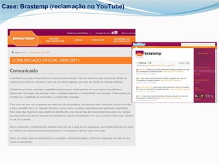 Case: Brastemp (reclamação no YouTube) 