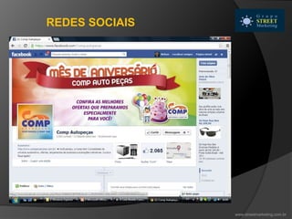 REDES SOCIAIS
www.streetmarketing.com.br
 