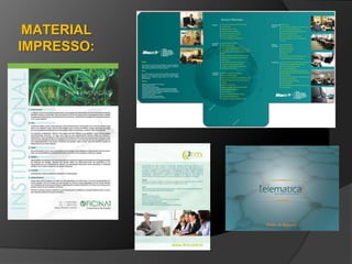 MATERIAL
IMPRESSO:
 