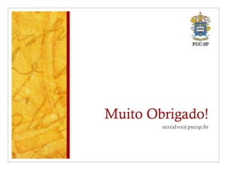 Muito Obrigado! [email_address] 