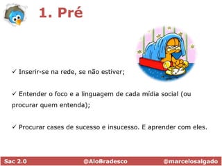 1. Pré Inserir-se na rede, se não estiver;