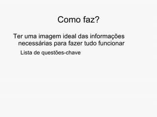 Qual esforço e tempo necessário para responder questões complexas? 