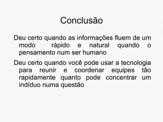Como faz? Ter uma imagem ideal das informações necessárias para fazer tudo funcionar Lista de questões-chave 