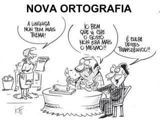 NOVA ORTOGRAFIA 