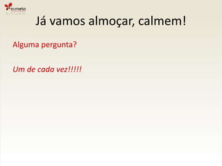 DESAFIOS“É descobrir e antecipar a exigência e ajudar aequilibrar todas as novas possibilidades desseambiente muito mais multicanal.”Fernão Cosi (AlmapBBDO)