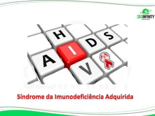 Síndrome da Imunodeficiência Adquirida
 