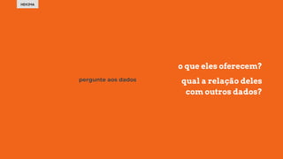 "Data Storytelling - Contando histórias com dados" - Luiz Mendes Slide 42
