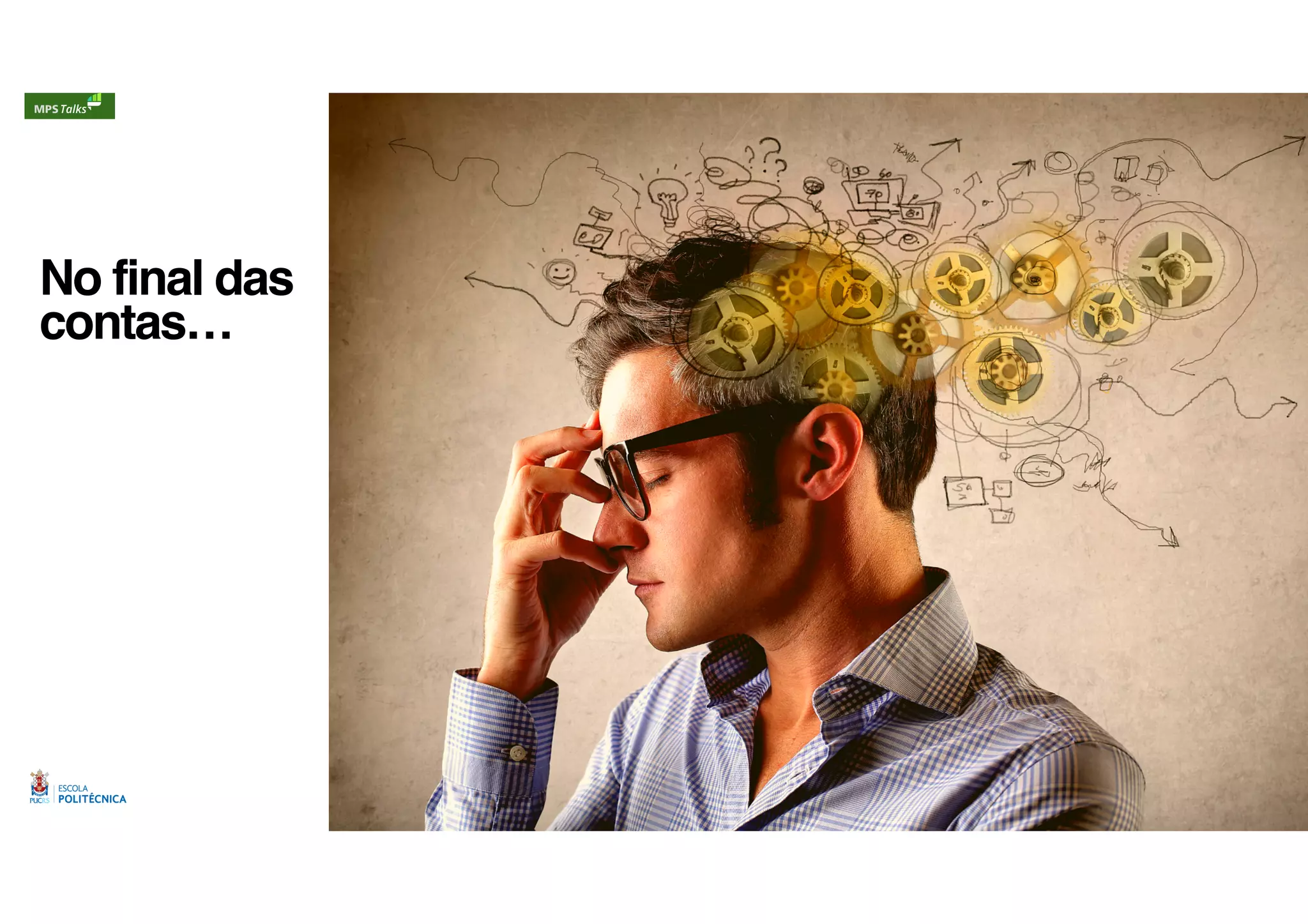 No final das
contas…
 