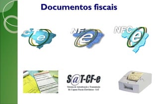 Documentos fiscais
 