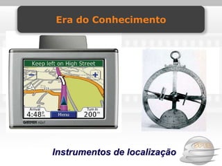 Era do Conhecimento




Instrumentos de localização
 