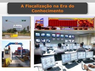 A Fiscalização na Era do
A Fiscalização na Época dos Arquivos Digitais

          Conhecimento
 