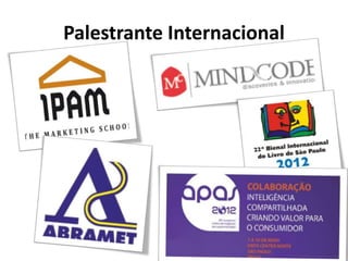 Palestrante Internacional
 